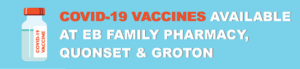 Read more about the article May 3, 2021 – COVID-19 Vaccines Available at EB Family Pharmacy, Quonset & Groton