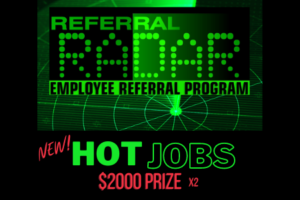 Read more about the article Referral Radar Continues With the Next $2,000 Hot Jobs Prize!